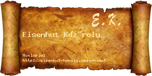 Eisenhut Károly névjegykártya